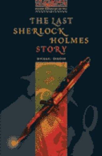 Michael Dibdin, Rosalie Kerr: The Last Sherlock Holmes Story (Oxford Bookworms Library) (AudiobookFormat, 2001, Oxford University Press)