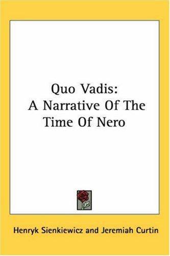 Henryk Sienkiewicz: Quo Vadis (Paperback, 2005, Kessinger Publishing, LLC)