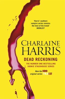 Charlaine Harris: Dead Reckoning (2012, Orion Publishing Group, Limited)