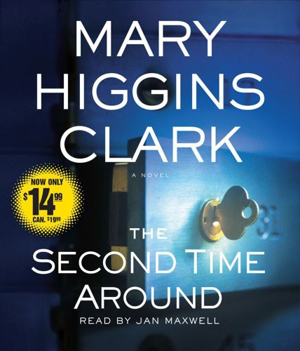 Mary Higgins Clark, Jan Maxwell: The Second Time Around (AudiobookFormat, 2010, Simon & Schuster Audio)