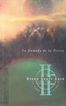 Orson Scott Card: La Llamada de La Tierra (Paperback, Spanish language, 1998, Ediciones B)