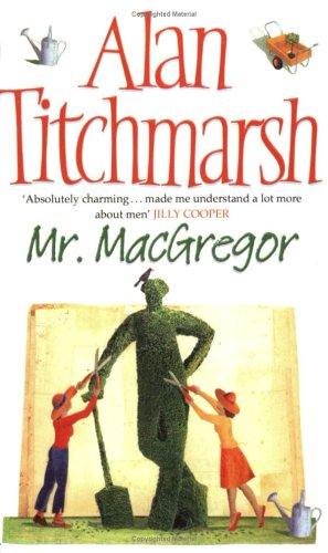 Alan Titchmarsh: Mr. MacGregor (Paperback, 2004, Pocket Books)