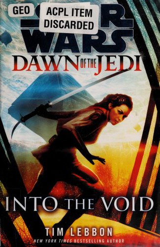 Tim Lebbon: Star Wars: Into the Void (2013, Random House Inc, Random House Publishing Group)