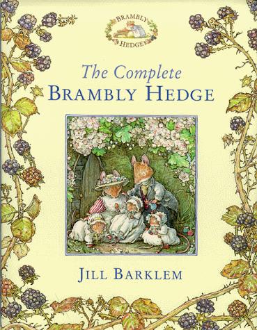 Jill Barklem: The Complete Brambly Hedge (Hardcover, 1999, Picture Lions)