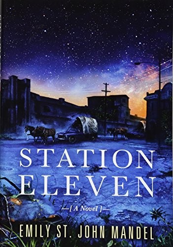 Station Eleven (Hardcover, 2017, Subterranean)