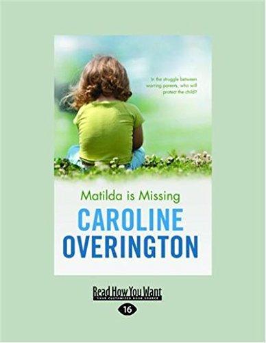 Caroline Overington: Matilda is Missing (2011)