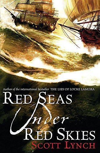 Scott Lynch: Red Seas Under Red Skies (2007)