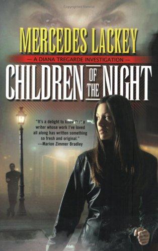 Mercedes Lackey: Children of the night (2005, Tor)