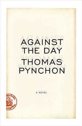 Thomas Pynchon: Against the Day (Hardcover, 2006, The Penguin Press)