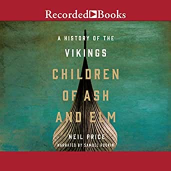 Children of ash and elm : a history of the Vikings (AudiobookFormat, Recorded Books, Inc.)