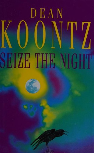 Dean Koontz: Seize the Night (1998, BCA)