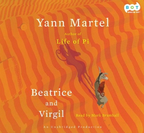 Yann Martel: Beatrice and Virgil: A Novel (2010, Books On Tape)