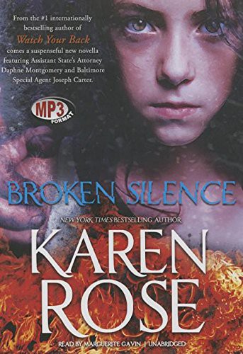 Gavin Marguerite, Karen Rose: Broken Silence (AudiobookFormat, 2013, Blackstone Audiobooks)