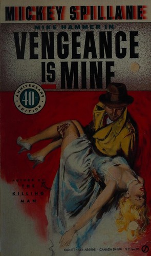 Mickey Spillane: Vengeance Is Mine (1951, Signet)