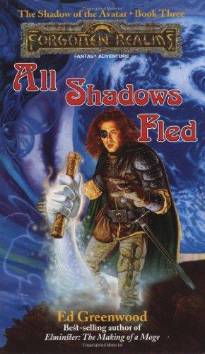 Ed Greenwood: All Shadows Fled (1995)