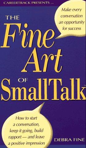 Debra Fine: The Fine Art of Small Talk (AudiobookFormat, Careertrack, Brand: Careertrack)