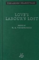 H.R. Woudhuysen: Love's Labour's Lost (Hardcover, 1998, Wadsworth Publishing Company)