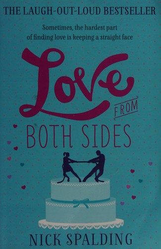 Nick Spalding: Love-- from both sides (2013, Coronet)