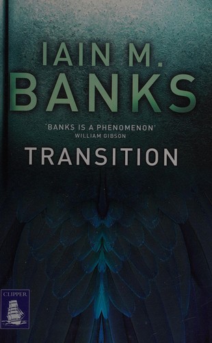 Iain M. Banks, Iain Banks: Transition (2014, W F Howes Ltd)