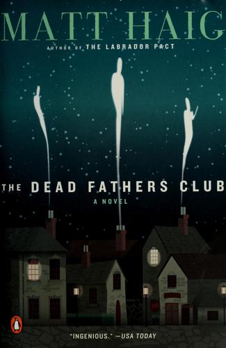 Matt Haig: The Dead Fathers Club (Paperback, 2007, Penguin (Non-Classics))