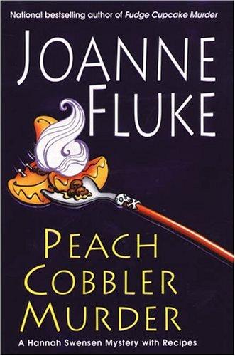 Joanne Fluke: Peach Cobbler Murder (Hardcover, 2005, Kensington)