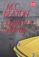 M. C. Beaton: Death of a celebrity (2002, Wheeler Pub., Inc.)