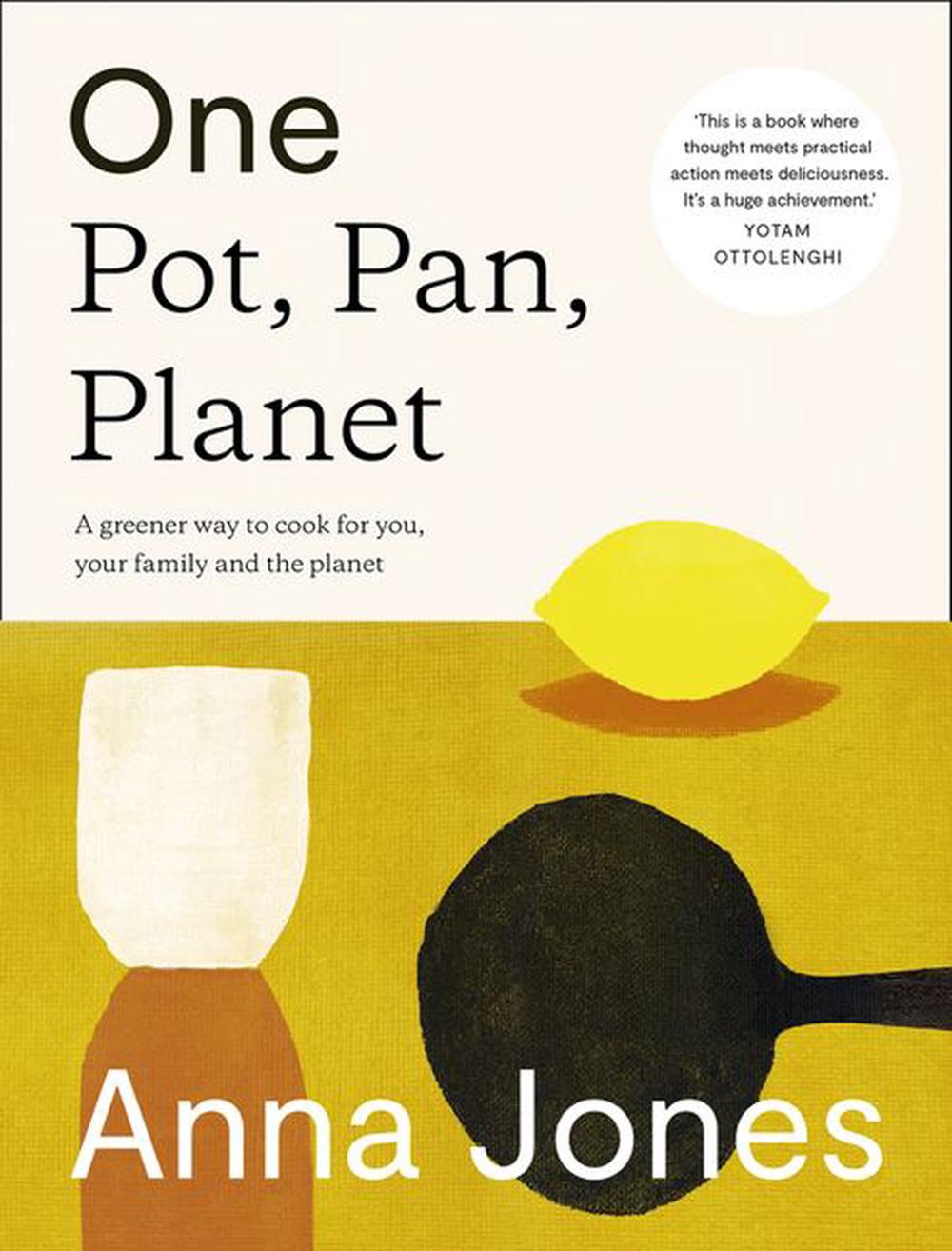 Anna Jones: One : Pot, Pan, Planet (Hardcover, Knopf)