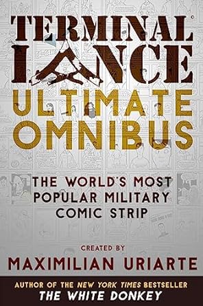 Maximilian Uriarte: Terminal Lance Ultimate Omnibus (Hardcover, 2018, Little Brown and Company)