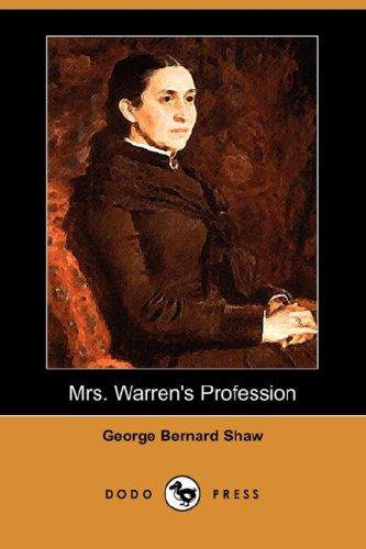 Bernard Shaw: Mrs. Warren's Profession (Dodo Press) (Paperback, 2007, Dodo Press)