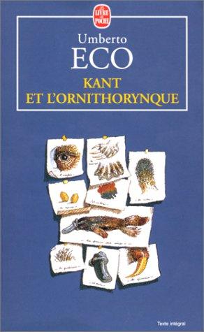 Umberto Eco: Kant et l'Ornithorynque (Paperback, Portuguese language, Livre de poche)