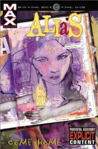 Brian Michael Bendis: Alias, Vol. 2: Come Home (2003)