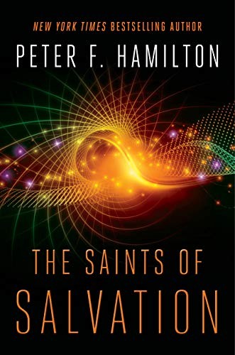 Peter F. Hamilton: The Saints of Salvation (Hardcover, 2020, Del Rey)
