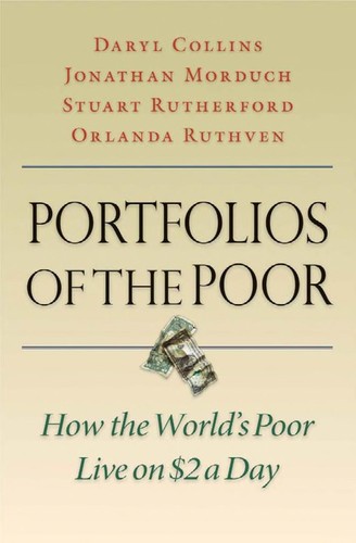 Daryl Collins: Portfolios of the poor (2009, Princeton University Press)