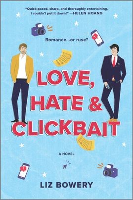 Liz Bowery: Love, Hate and Clickbait (2022, Harlequin Enterprises ULC)