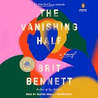 Brit Bennett: The Vanishing Half (AudiobookFormat, 2021, Penguin Audio)