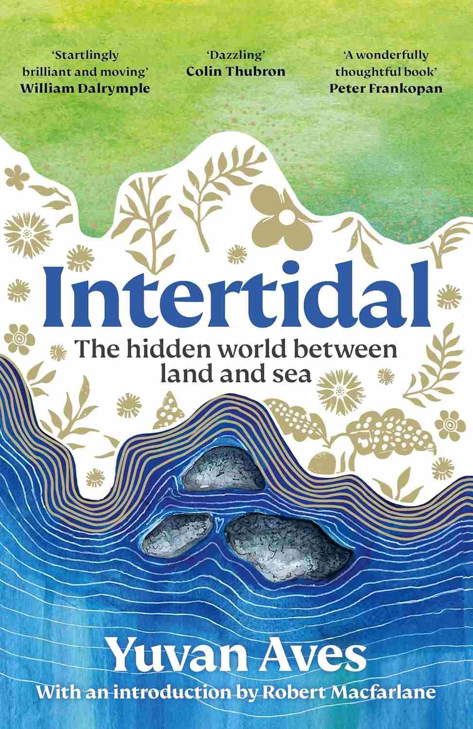 Yuvan Aves: Intertidal (2025, Princeton University Press)