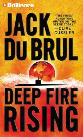 Jack Du Brul: Deep Fire Rising (Philip Mercer) (AudiobookFormat, 2003, Brilliance Audio)