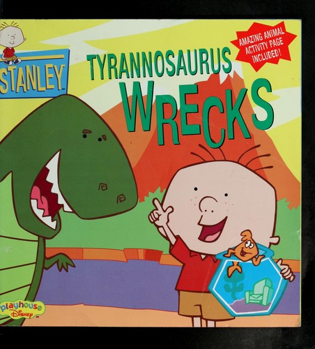 Laura Driscoll: Tyrannosaurus wrecks (2003, Disney Press)