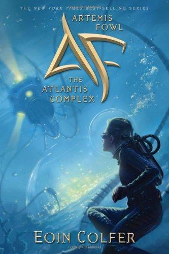 Eoin Colfer: Artemis Fowl: The Atlantis Complex (Hardcover, 2010, Disney - Hyperion Books)