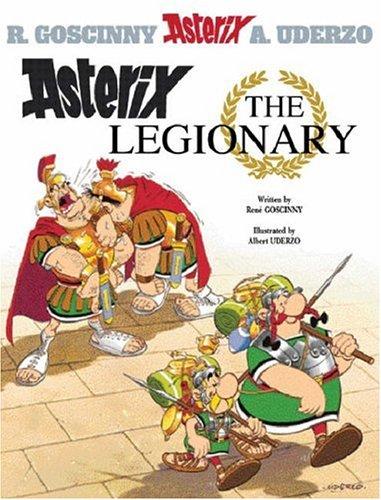 René Goscinny: Asterix the Legionary (Hardcover, 2004, Orion)