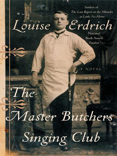 Louise Erdrich: The Master Butchers Singing Club (EBook, 2003, HarperCollins)