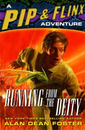 Alan Dean Foster: Running from the deity (2005, Del Rey/Ballantine)