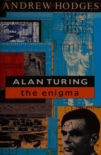 Andrew Hodges: Alan Turing (1992, Vintage)