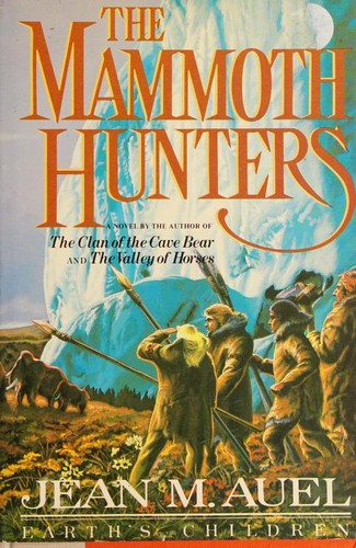 Jean M. Auel, Leonor Tejada Conde-Pelayo: The Mammoth Hunters (1985, Crown Publishers)