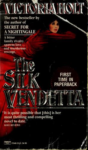 Victoria Holt: The silk vendetta (1989, Fawcett Crest)