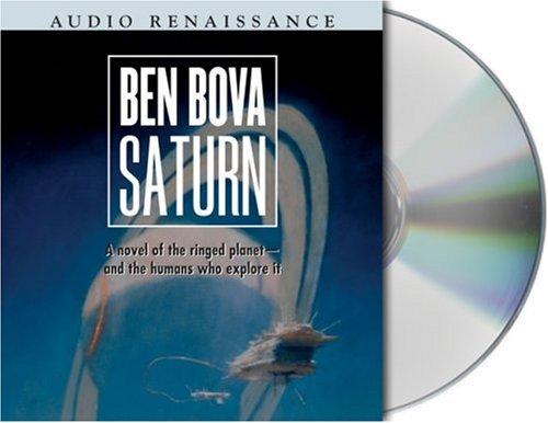 Ben Bova: Saturn (AudiobookFormat, 2004, Audio Renaissance)