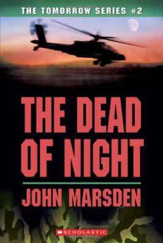 John Marsden: The Dead of Night (Tomorrow, #2) (2006)