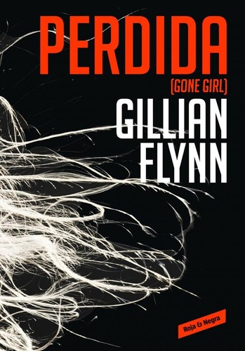 Gillian Flynn: Perdida (2012, Roja & Negra)