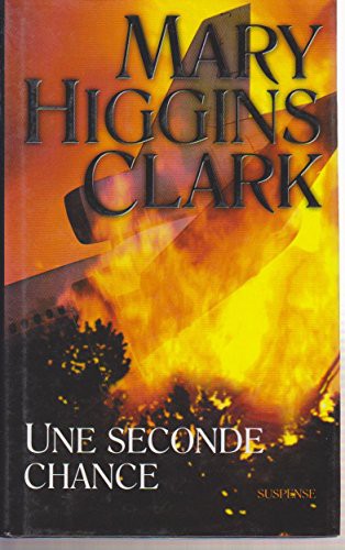 Mary Higgins Clark: Une seconde chance. (Hardcover, 2003, ALBIN MICHEL)