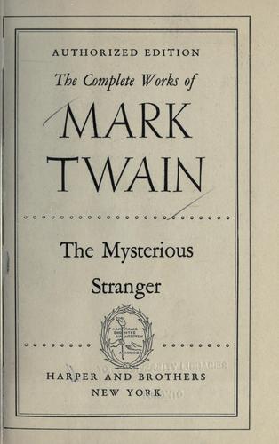 Mark Twain: The mysterious stranger. -- (1922, Harper)